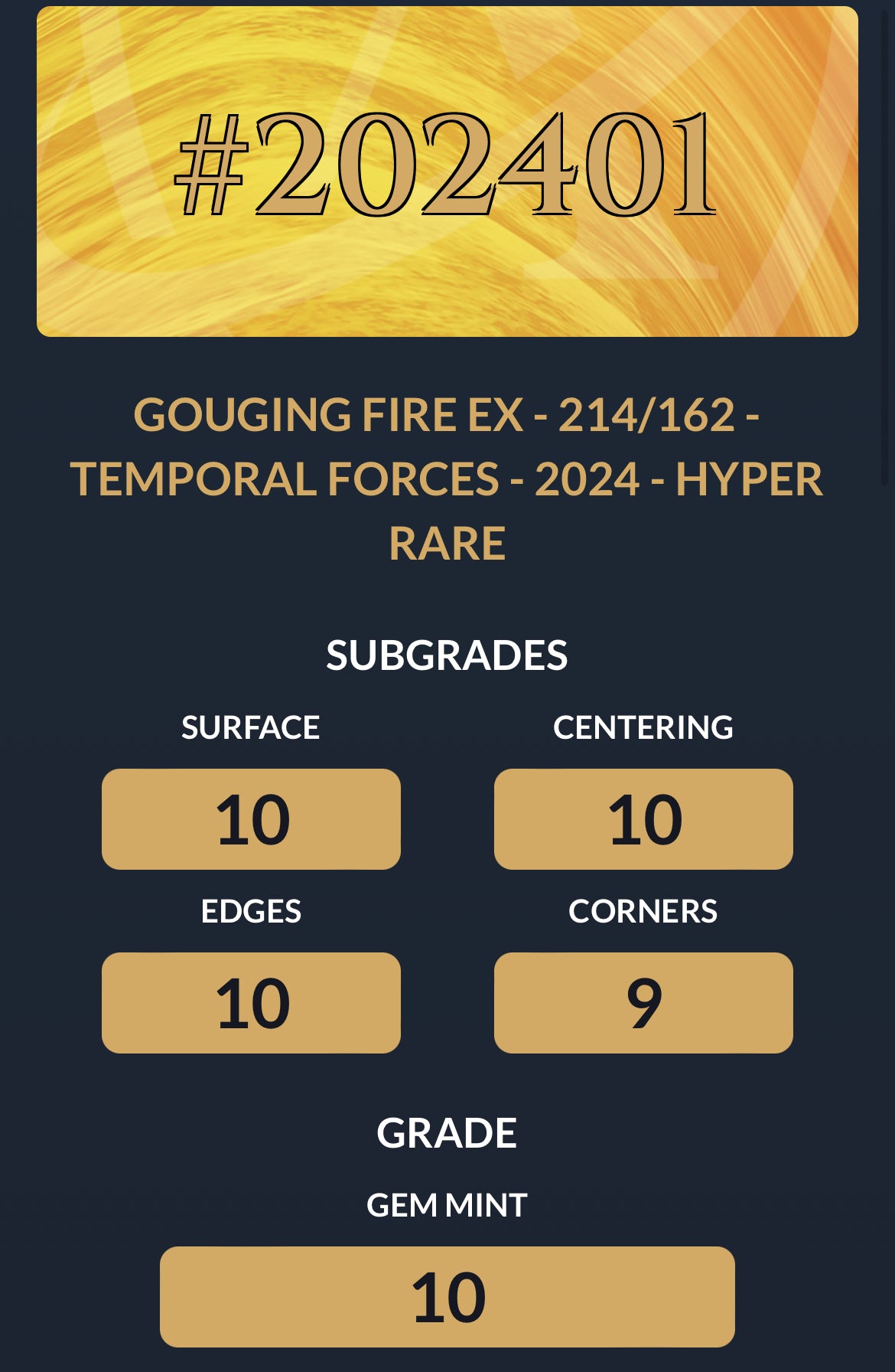 2024 - Gouging Fire ex - Temporal Forces - 214/162 (10 GEM MINT)